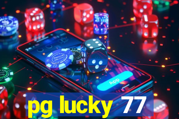 pg lucky 77